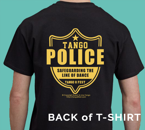 TANGO POLICE  - Toronto Tango T-shirts | Badass Tango T-shirt for Tango Festival, Tango Marathon, Tango classes & Tango Lessons